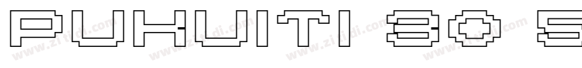 puhuiti 30 55字体转换